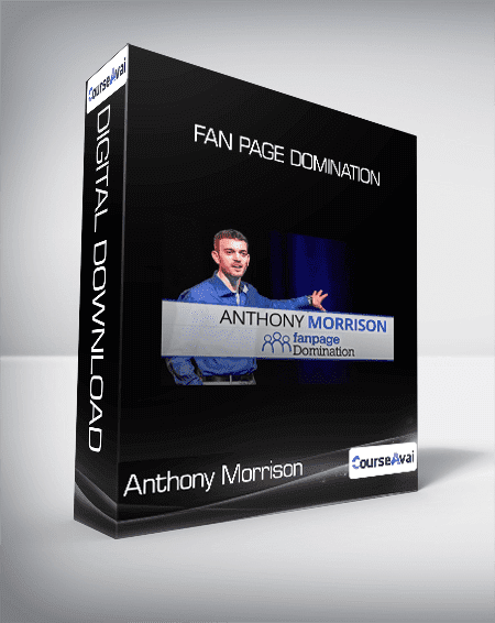 Anthony Morrison - Fan Page Domination 2017