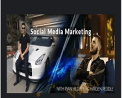 Social Media Marketing Mastery - Ryan Hildreth