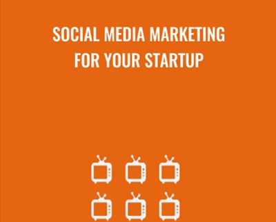 Social Media Marketing for Your Startup - Doru Catana