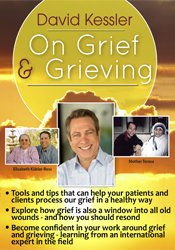 David Kessler On Grief and Grieving - David Kessler