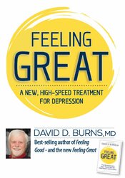 Feeling Great -A New High-Speed Treatment for Depression - David Burns