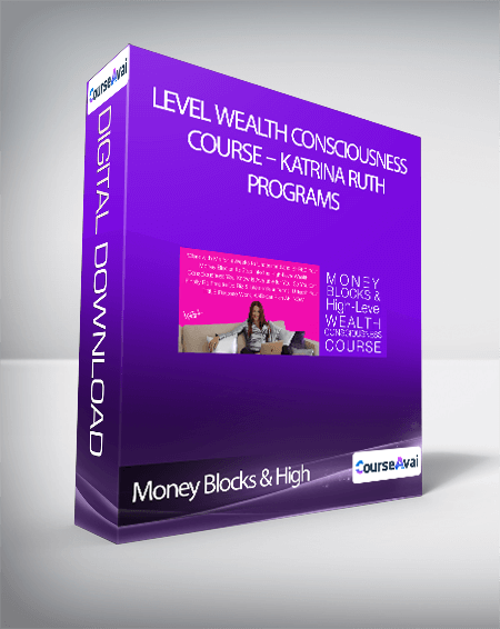 Money Blocks & High-Level Wealth Consciousness Course - Katrina Ruth Programs