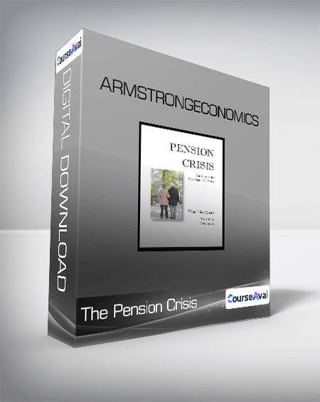 The Pension Crisis - Armstrongeconomics