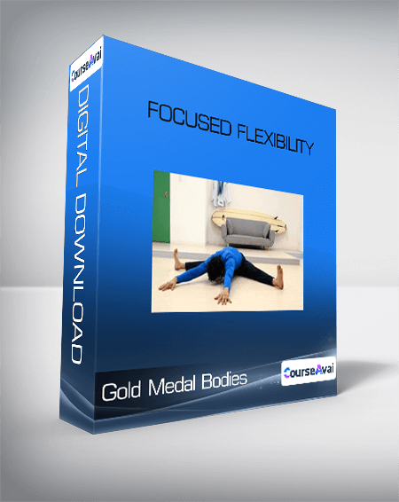 Gold Medal Bodies - Focused flexibility