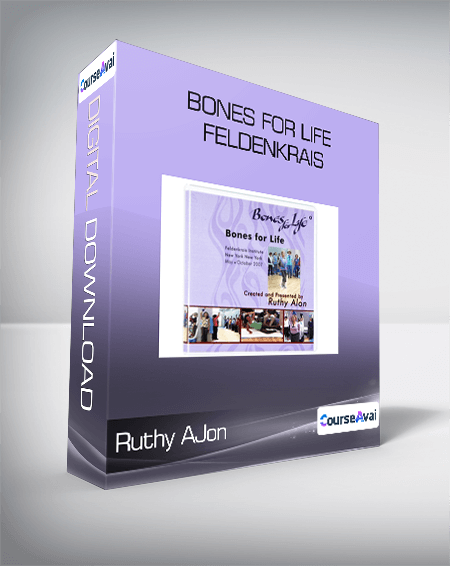 Ruthy AJon - Bones For Life - Feldenkrais