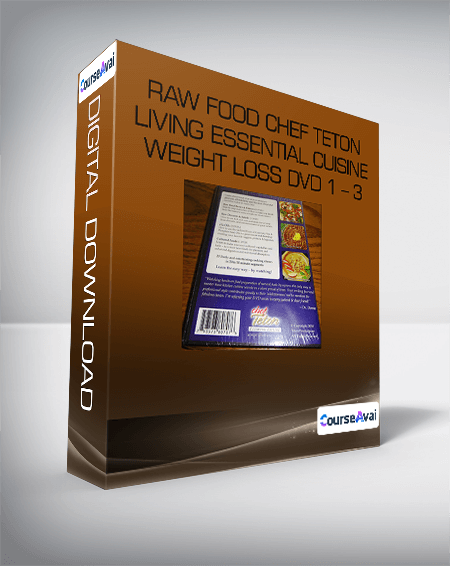 Raw Food Chef Teton Living Essential Cuisine Weight Loss DVD 1 - 3