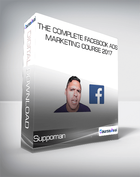 Suppoman - The Complete Facebook Ads & Marketing Course 2017