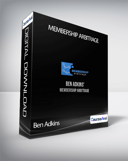 Ben Adkins - Membership Arbitrage