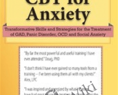 2-Day Certificate Course-CBT for Anxiety-Transformative Skills and Strategies for the Treatment of GAD