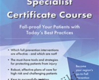 2-Day-Fall Prevention Specialist Certificate Course-Fall-proof Your Patients with Today's Best Practices - Michel Janet (Shelly) Denes