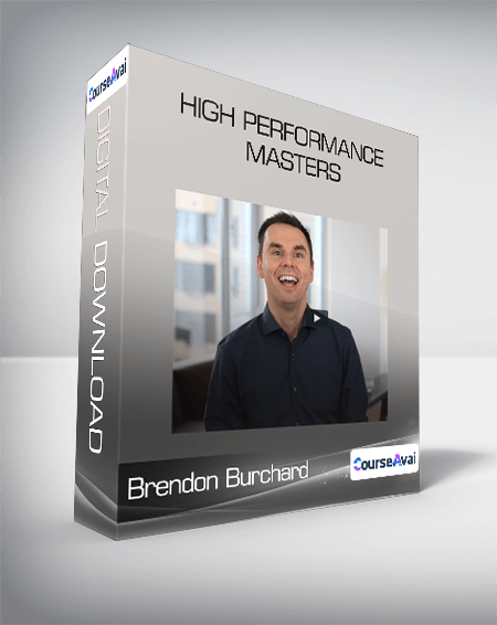 Brendon Burchard - High Performance Masters