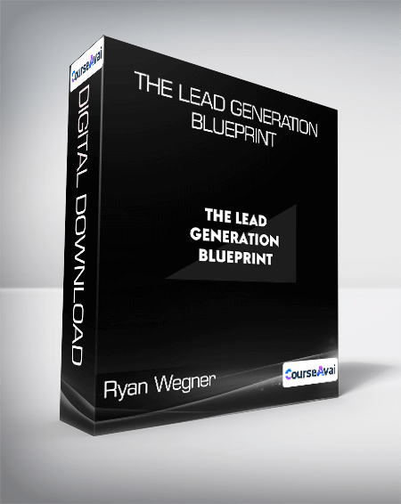 The Lead Generation Blueprint - Ryan Wegner
