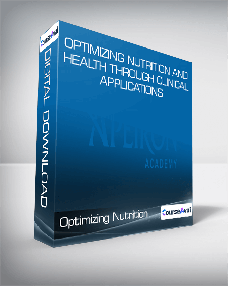 Optimizing Nutrition and Health Through Clinical Applications
