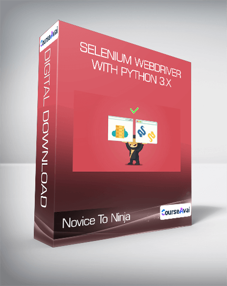 Selenium WebDriver With Python 3.x - Novice To Ninja