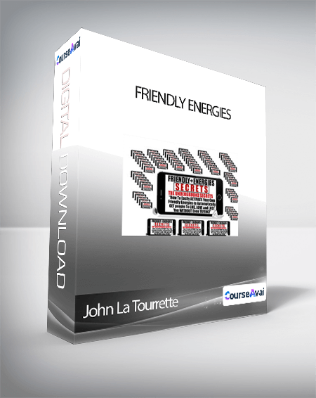 John La Tourrette - Friendly Energies