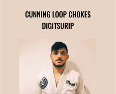 Cunning Loop Chokes DigitsuRip - Adam Benayoun