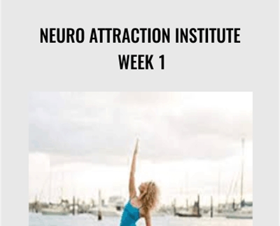 Neuro Attraction Institute Week 1 - Adam Lyon