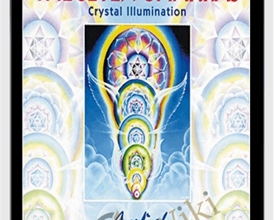 The Seven Chakras Crystal Illumination - Aeoliah