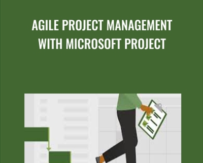 Agile Project Management with Microsoft Project - Bonnie Biafore