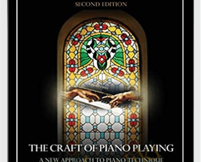 The Craft of Piano Playing - Alan Fraser