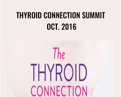 Thyroid Connection Summit Oct. 2016 - Amy Myers