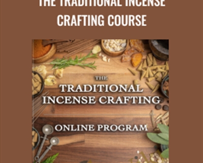 The Traditional Incense Crafting Course - Aromatic Medicine School