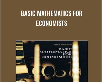 Basic Mathematics for Economists - Mike Rosser