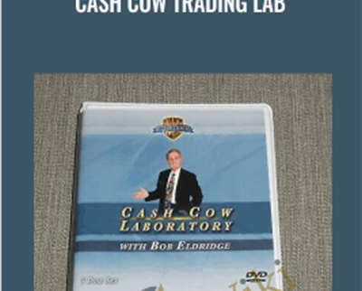 Cash Cow Trading Lab - Bob Eldridge