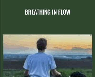 Breathing in Flow - C Wilson Meloncelli