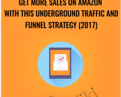 Get More Sales on Amazon with this Underground Traffic and Funnel Strategy (2017) - Brian Gray