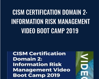 CISM Certification Domain 2: Information Risk Management Video Boot Camp 2019 - Thor Pedersen