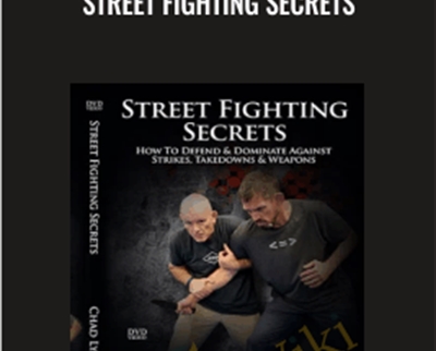 Street Fighting Secrets - Chad Lyman
