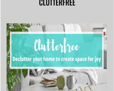 Clutterfree - Christina Tiplea