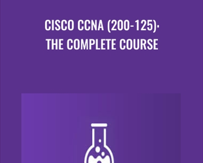 Cisco CCNA (200-125): The Complete Course - Lazaro Diaz