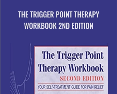 The Trigger Point Therapy Workbook 2nd Edition - Clair Davies