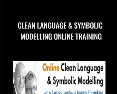 Clean Language & Symbolic Modelling Online Training - James Lawley & Penny Tompkins