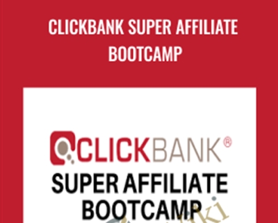 Clickbank Super Affiliate Bootcamp - Paolo Beringuel