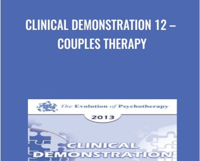 Clinical Demonstration 12-Couples Therapy - Jon Carlson