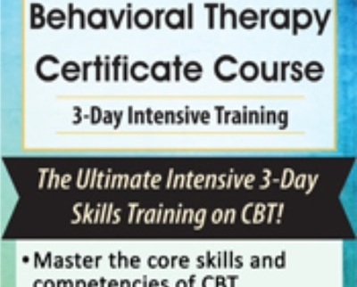 Cognitive Behavioral Therapy Intensive Training Certificate Course - John Ludgate
