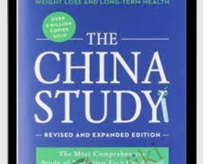 The China Study - Colin Campbell and Tomas Campbell