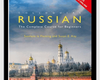 Colloquial Russian - Svetlana le Fleming & Susan E. Kay