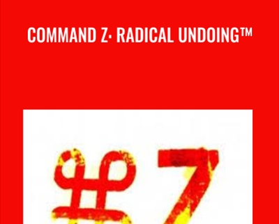 Command Z: Radical Undoing - Garrett Daun