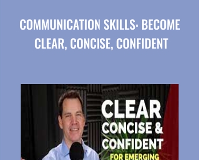 Communication Skills: Become Clear