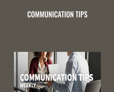 Communication Tips - Tatiana Kolovou & Brenda Bailey-Hughes