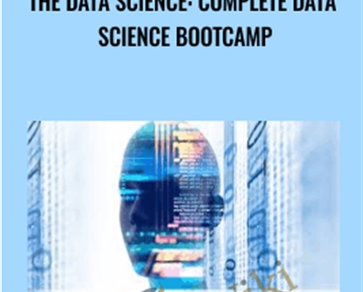 The Data Science: Complete Data Science Bootcamp - Dr. Angela Yu