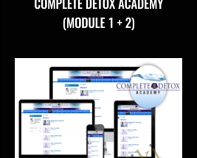 Complete Detox Academy (Module 1 + 2) - Elwin Robinson