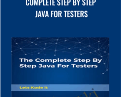 Complete Step By Step Java For Testers - Let's Kode It