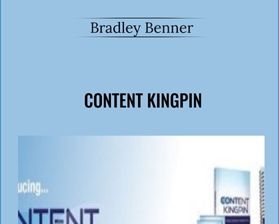 Content Kingpin - Bradley Benner