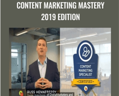 Content Marketing Mastery 2019 Edition - Russ Henneberry