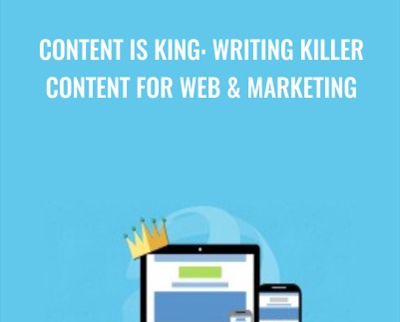 Content is King: Writing Killer Content for Web & Marketing - Steve McDonald